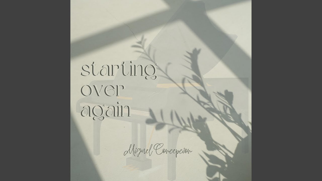 Starting Over Again (Piano Instrumental)