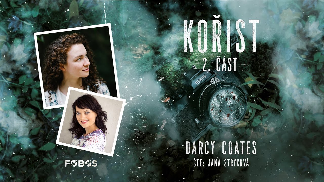 Kořist - Darcy Coates | Cel&aacute; audiokniha - 2/2 č&aacute;st