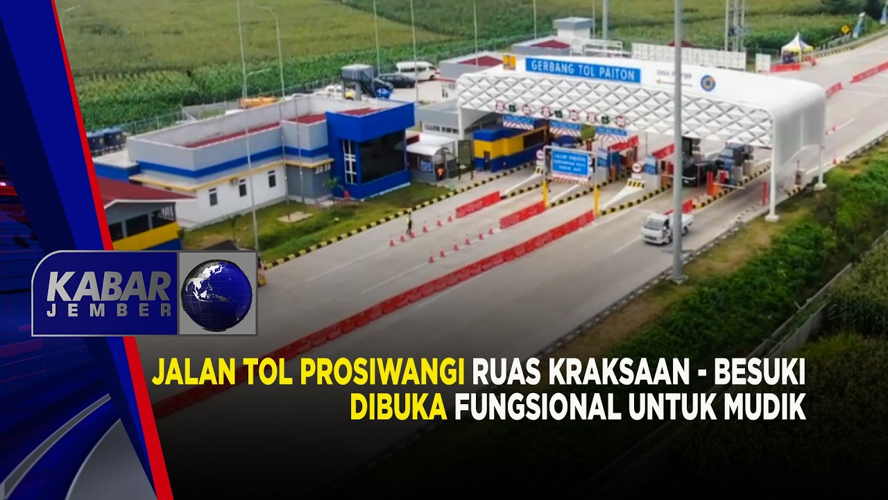Jalan Tol Prosiwangi Ruas Kraksaan - Besuki Dibuka Fungsional untuk Mudik | Kabar Jember