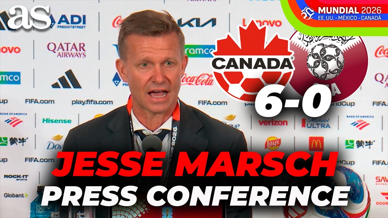 JESSE MARSCH press conference after CANADA 6 - QATAR 0 | FIFA WORLD CUP 2026