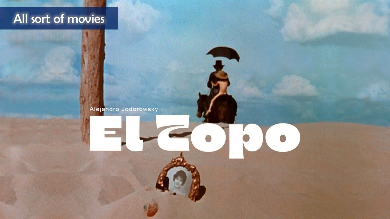 El Topo (1970) , A groundbreaking surreal film by Alejandro Jodorowsky.