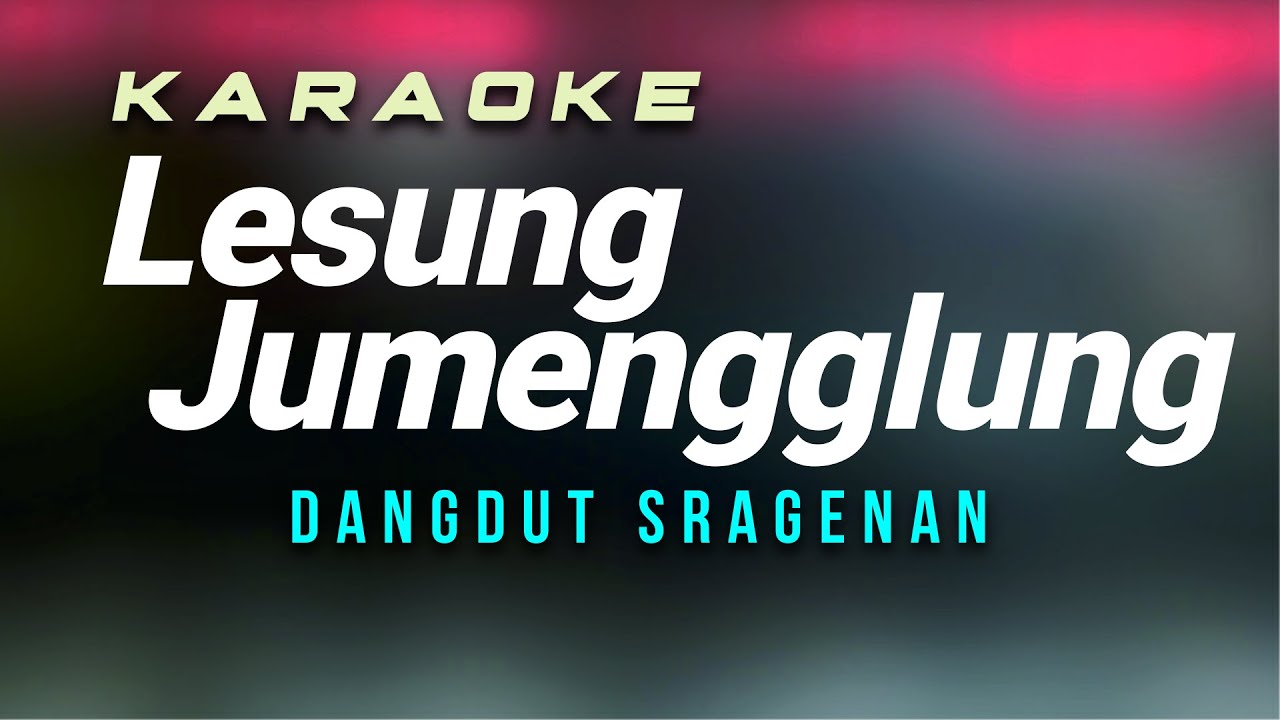 Lesung Jumengglung Karaoke Dangdut Sragenan