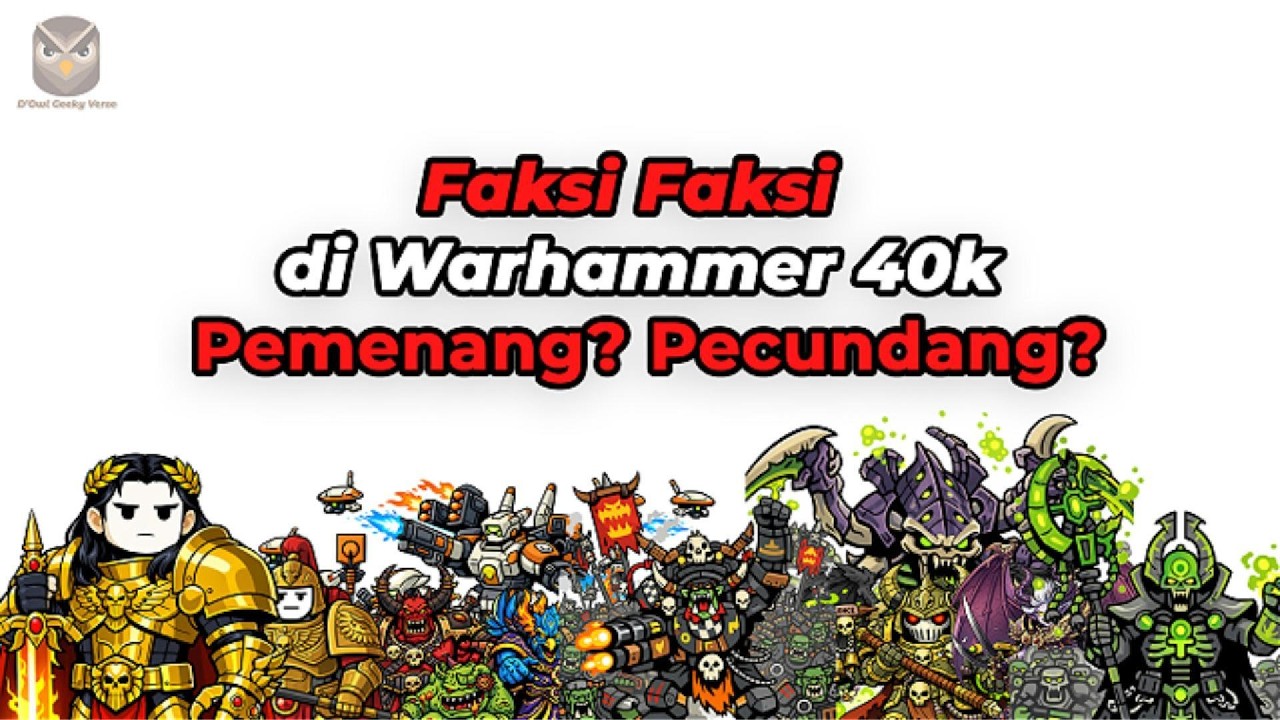 FAKSI DI WARHAMMER 40K SITUASI DAN KONDISI