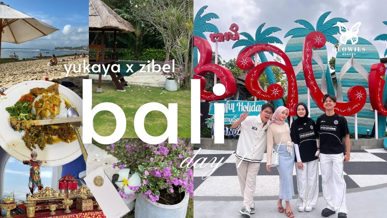 BALI DATE Yukaya X Zibel with Glowies Beauty | Day 1