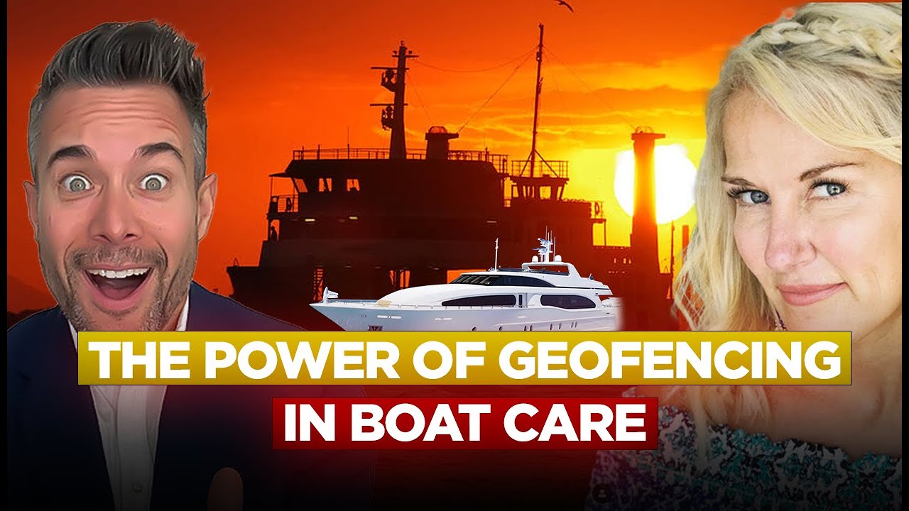 Predictive Maintenance for Boats | The Power of Geofencing&nbsp;in&nbsp;Boat&nbsp;Care