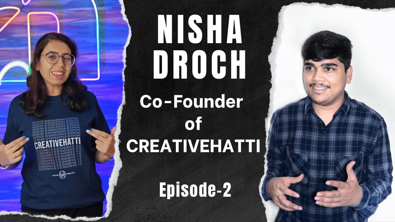 Nisha Droch, Co-Founder - Creative Hatti | 200k + Followers | Episode 2
