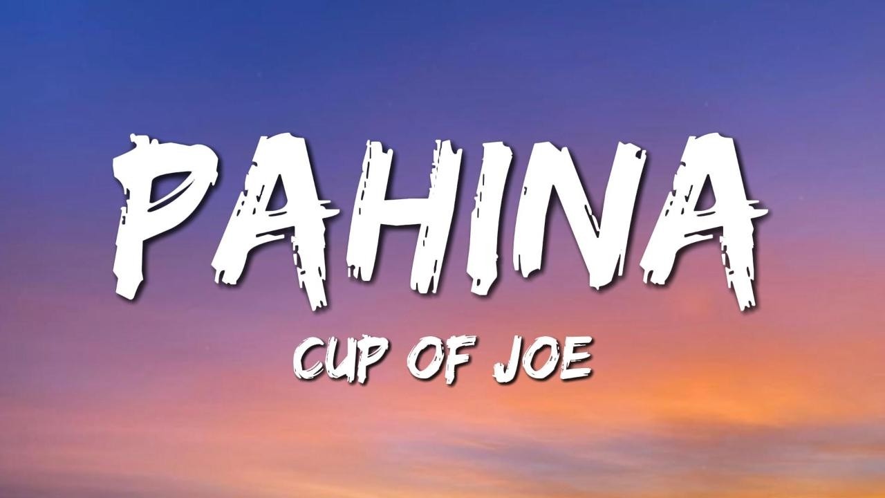 Cup of Joe - Pahina (Lyrics)
