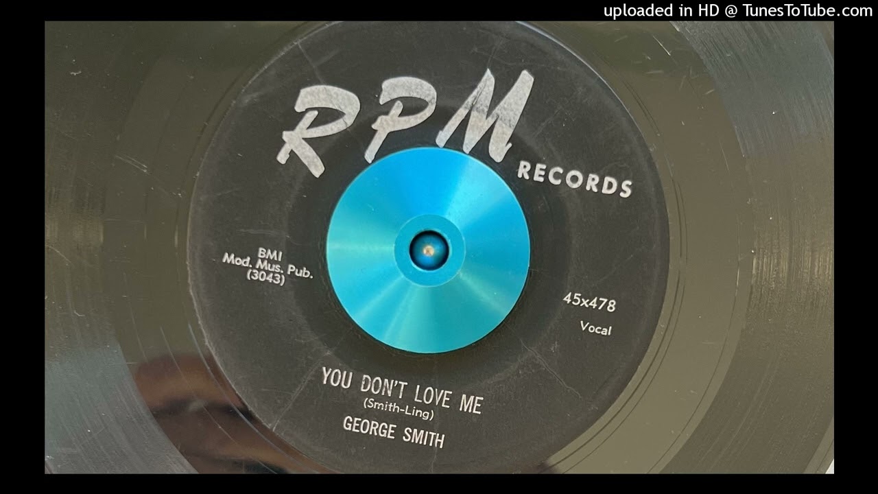 George Smith - You Don't Love Me (Rpm) 1956