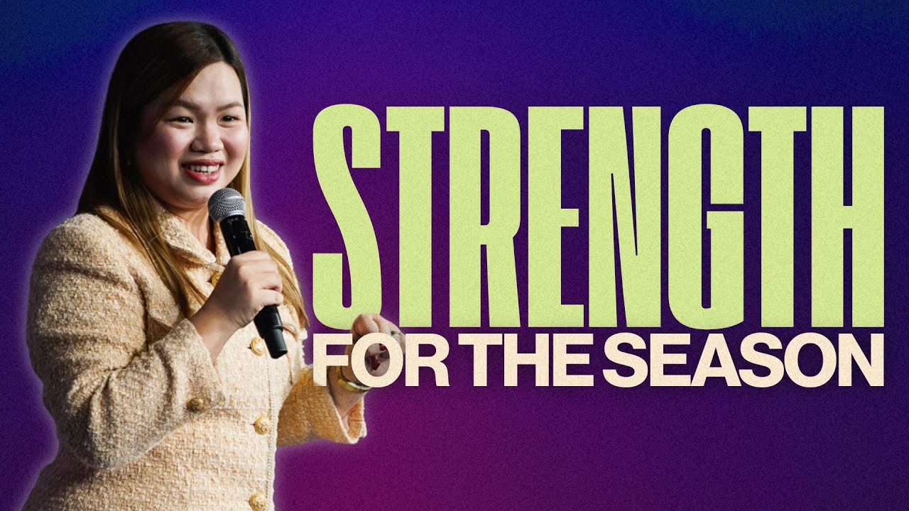 Strength For The Season | Len Prado Lambiquit