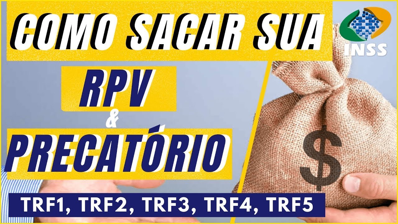 ✔SAQUE HOJE! Como RECEBER seu PRECAT&Oacute;RIO   RPV  Atrasados INSS, TRF1, TRF2, TRF3, TRF4, TRF5