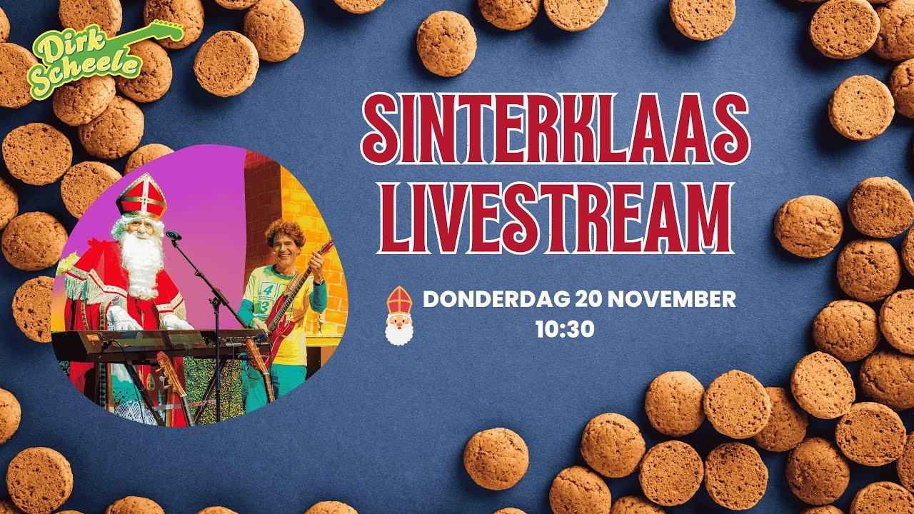 Dirk Scheele - Sinterklaas LIVESTREAM 🚢 🎁