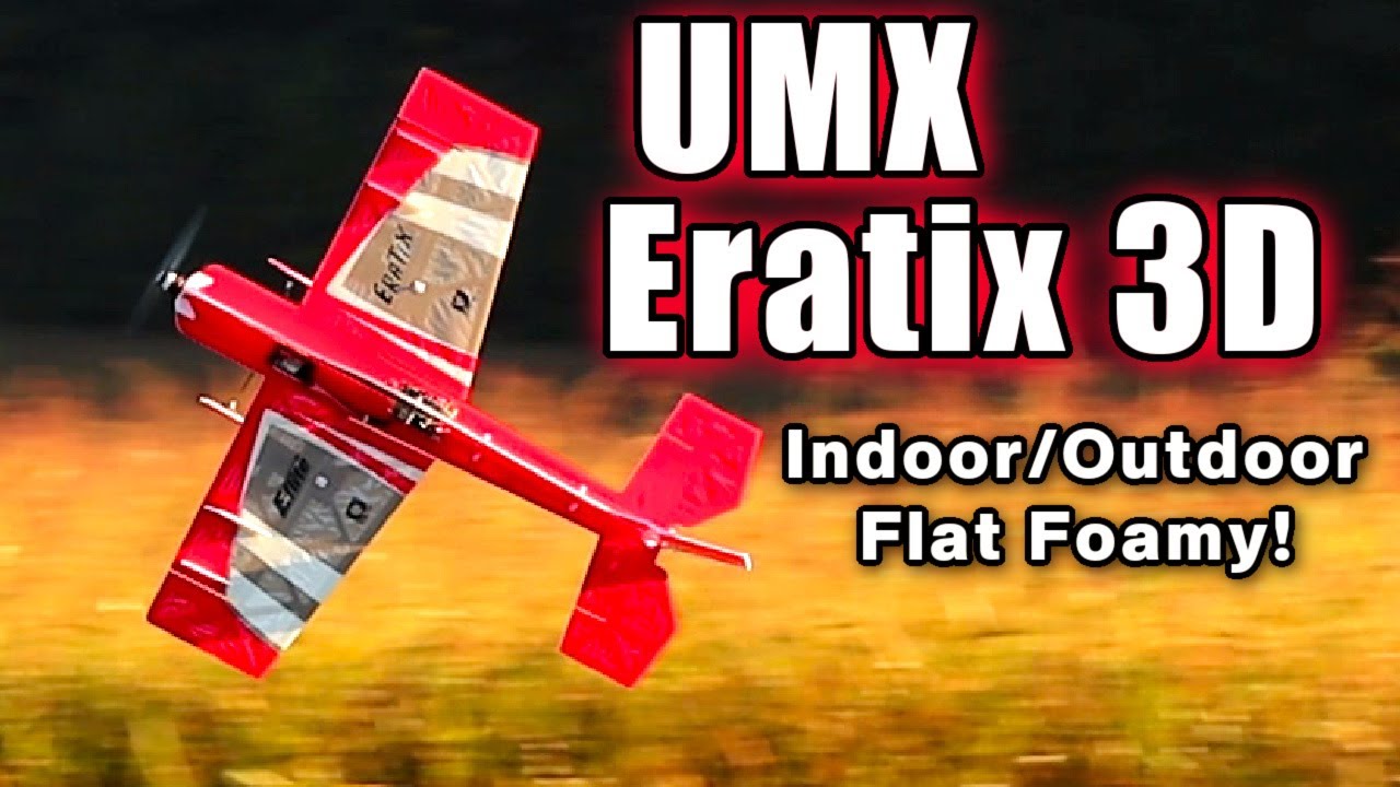 Обзор модели AV8R: E-flite UMX Eratix 3D FF (Flat Foamy) BNF Basic с AS3X и Safe Select