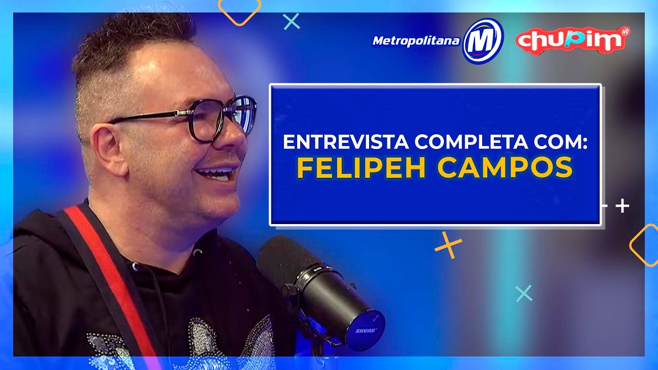 FELIPEH CAMPOS - ENTREVISTA COMPLETA