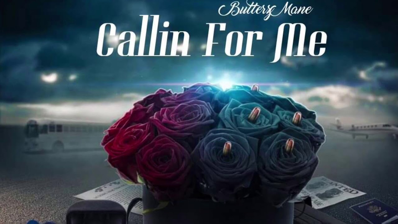 BUTTERZ - callin for me