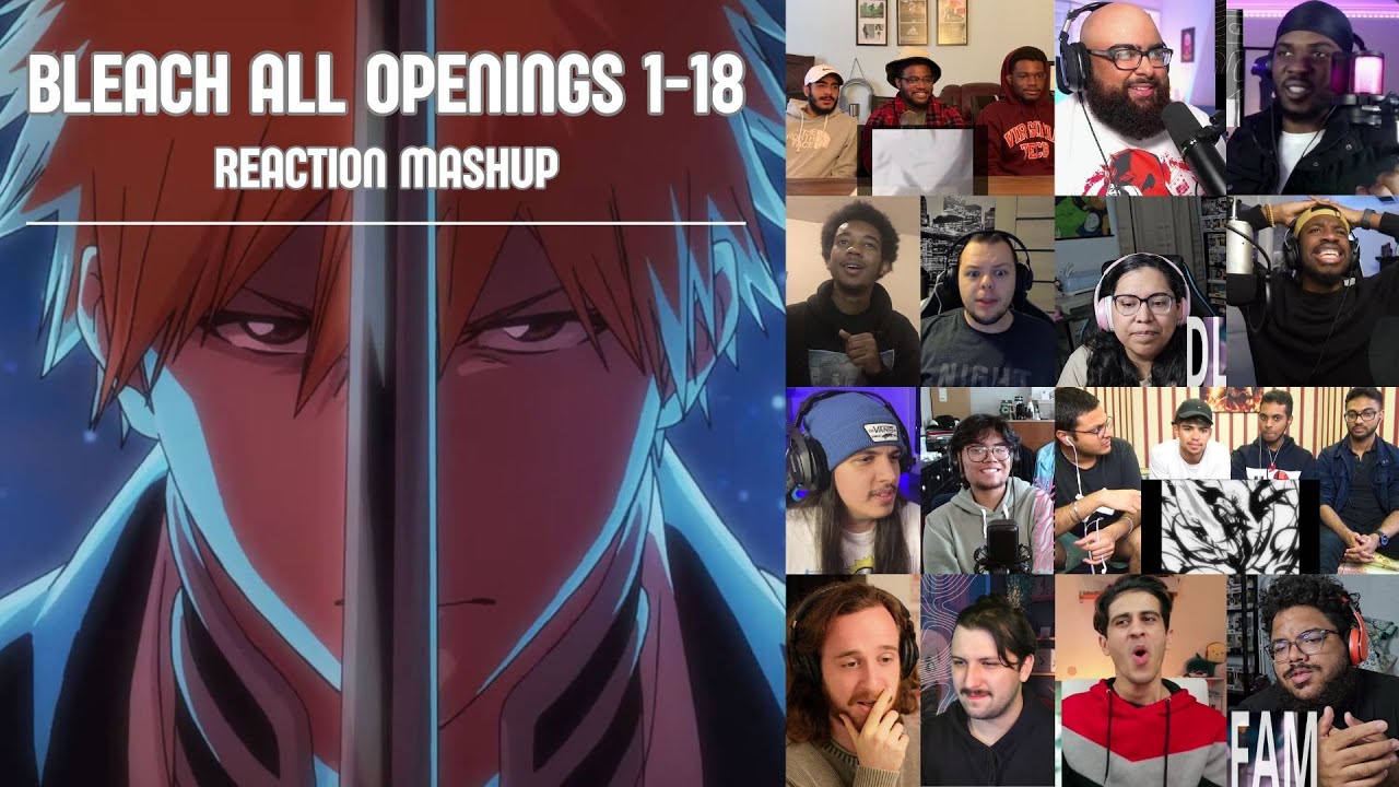 BLEACH ALL OPENINGS 1-18 | REACTION MASHUP (すべての開口部を漂白する)