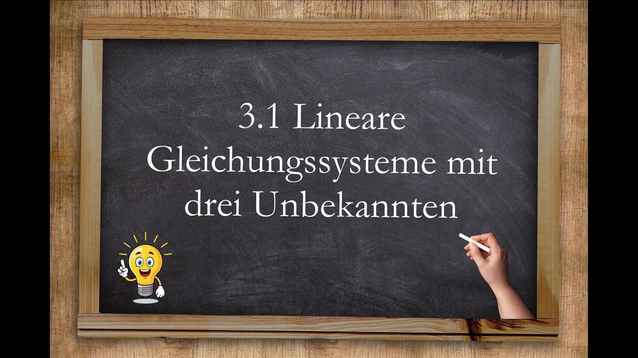Lineare Gleichungssysteme mit drei Unbekannten