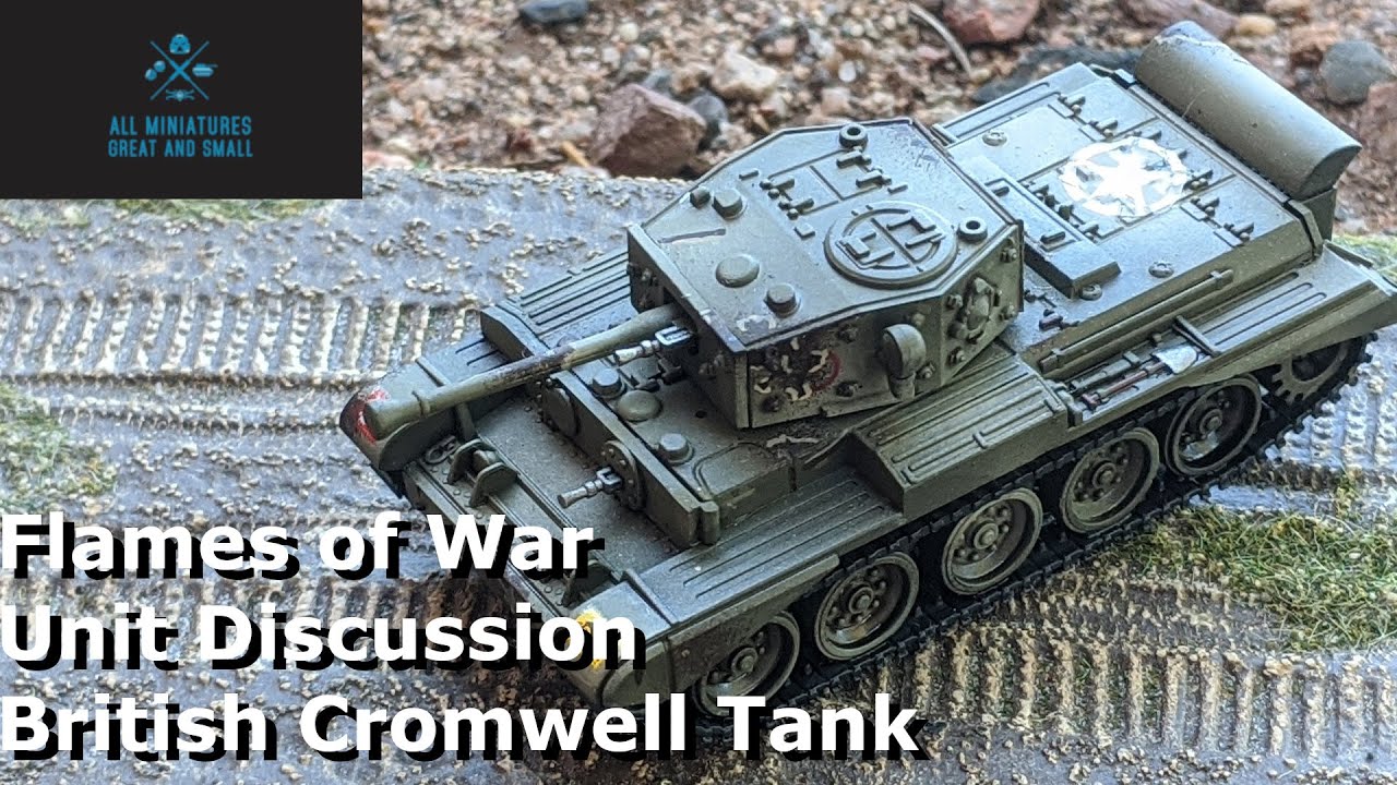 Flames of War Unit Discussion: The British Cromwell Tank