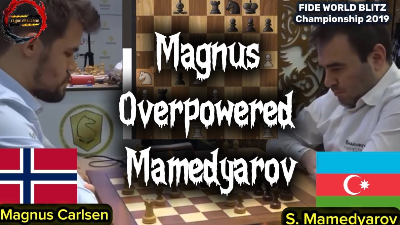 CARLSEN overpowered MAMEDYAROV | FIDE BLITZ 2019