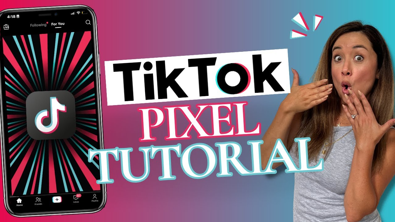 How To Set Up And Install Your TikTok Pixel