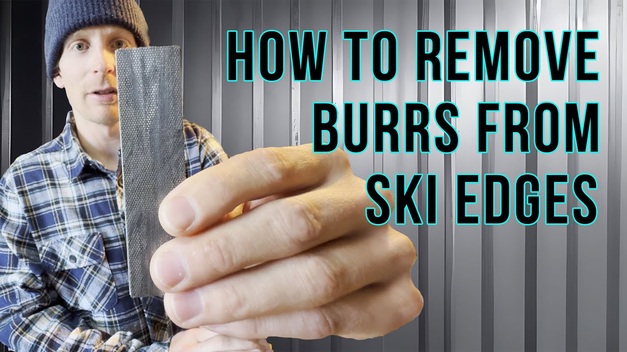How to Remove Burrs from Ski Edges