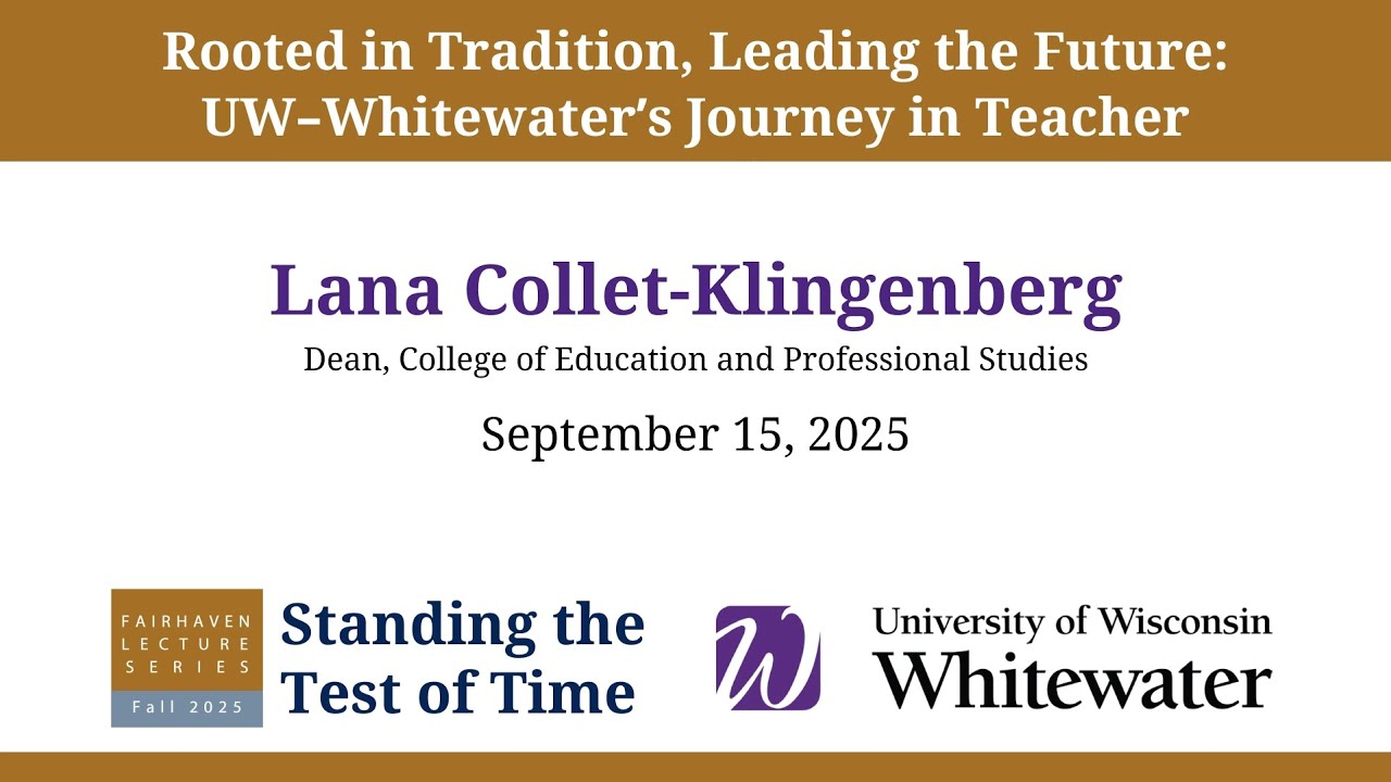 Rooted in Tradition, Leading the Future: UW–Whitewater’s Journey in Teacher Education