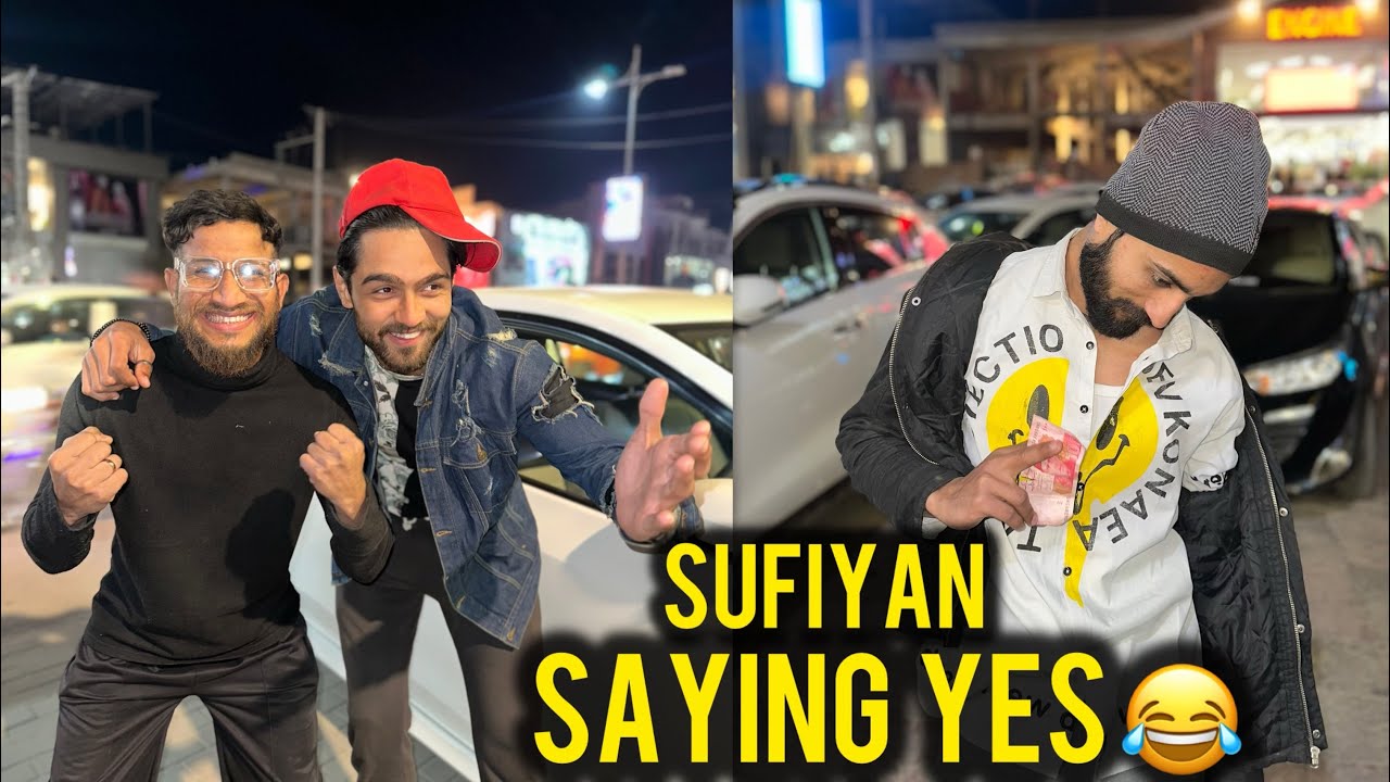 Sufiyan  to gaya saying yes, with sufiyan😂 . jaida nai apna hisaab pura kiya🙏