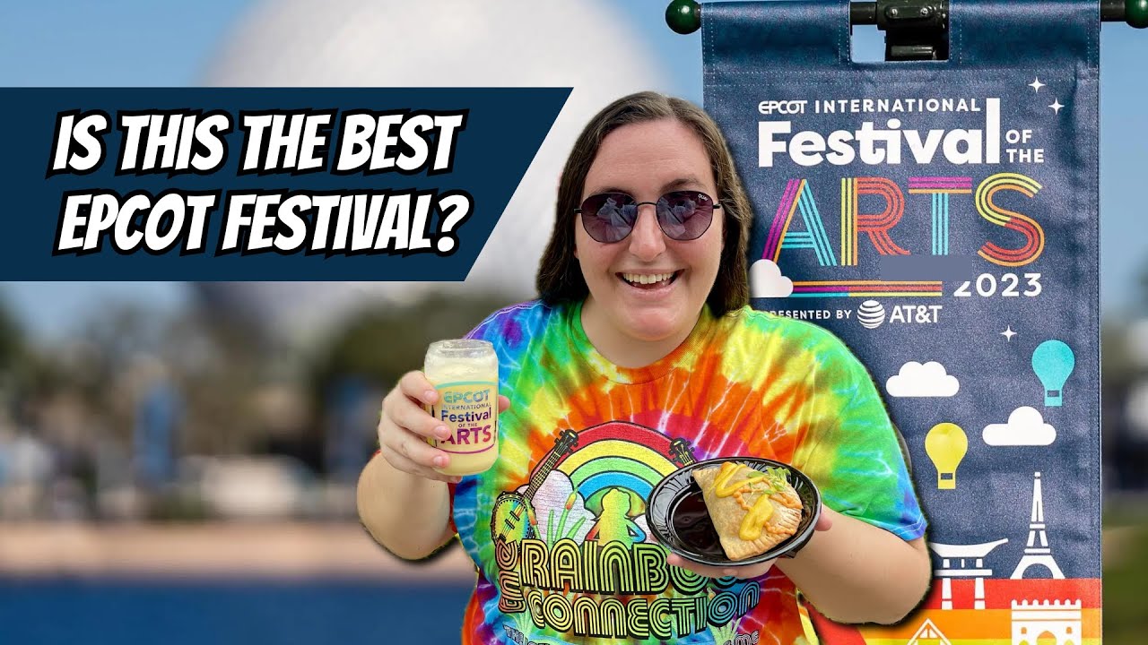 WHY EPCOT'S FESTIVAL OF THE ARTS IS THE BEST FESTIVAL AT DISNEY WORLD