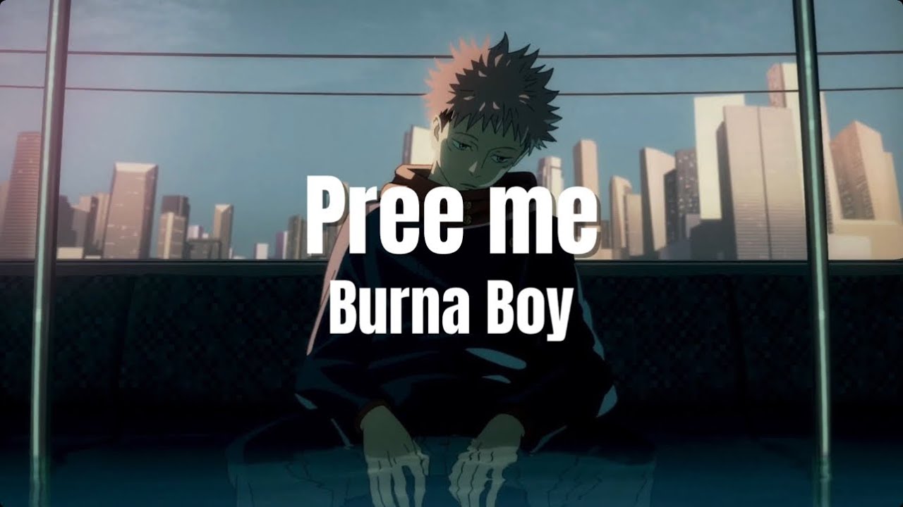 Burna Boy- Pree me {Lyrics}🎤🎶✨
