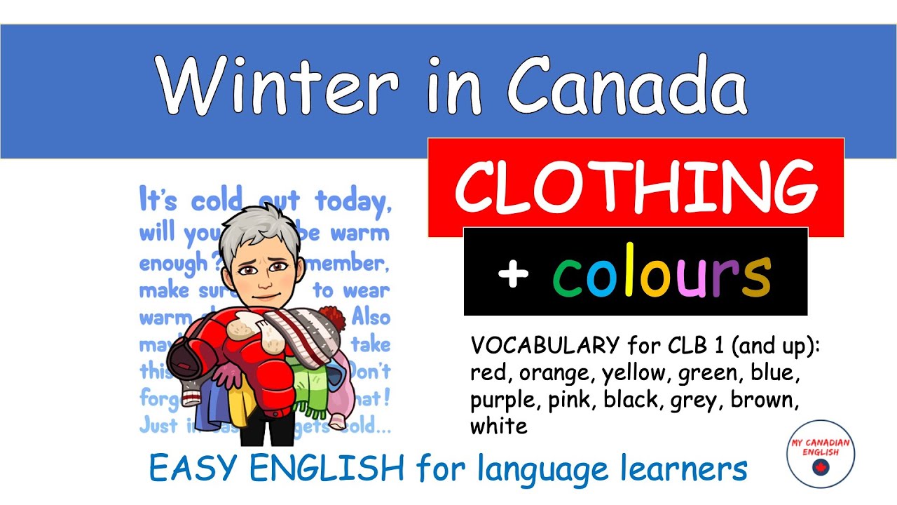 Winter in Canada - Clothing + Colours (Foundational Learning)