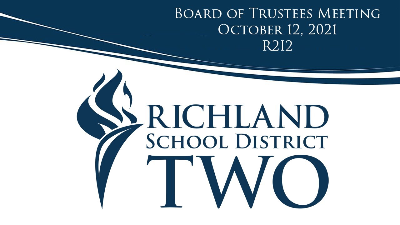 Richland School District Two Board Of Trustees Meeting | October 12, 2021 at R2I2