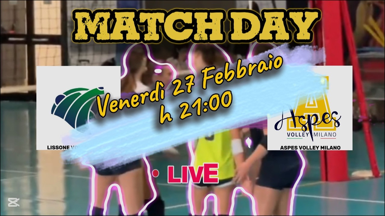LISSONE VOLLEY TEAM vs ASPES VOLLEY MILANO