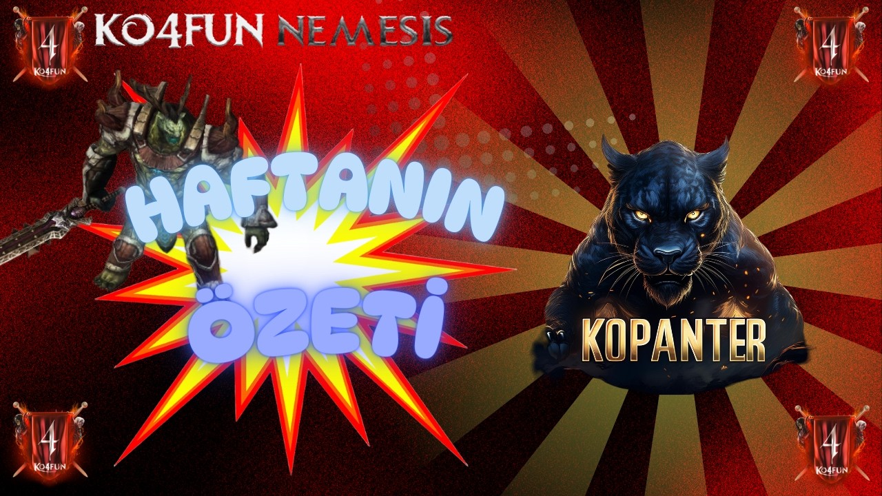 KO4FUN NEMESIS: HAFTANIN ÖZETİ