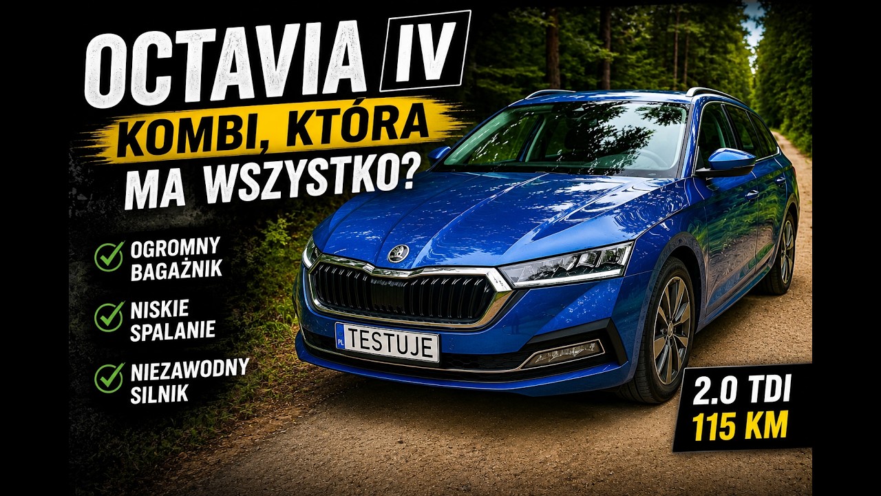 Octavia IV 2.0 TDI 115 KM w kombi; zaspokoi wszystkie potrzeby?