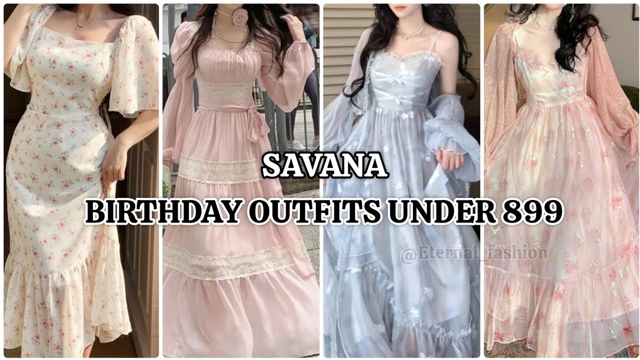 Savana🌷| BIRTHDAY OUTFITS UNDER 899🌷