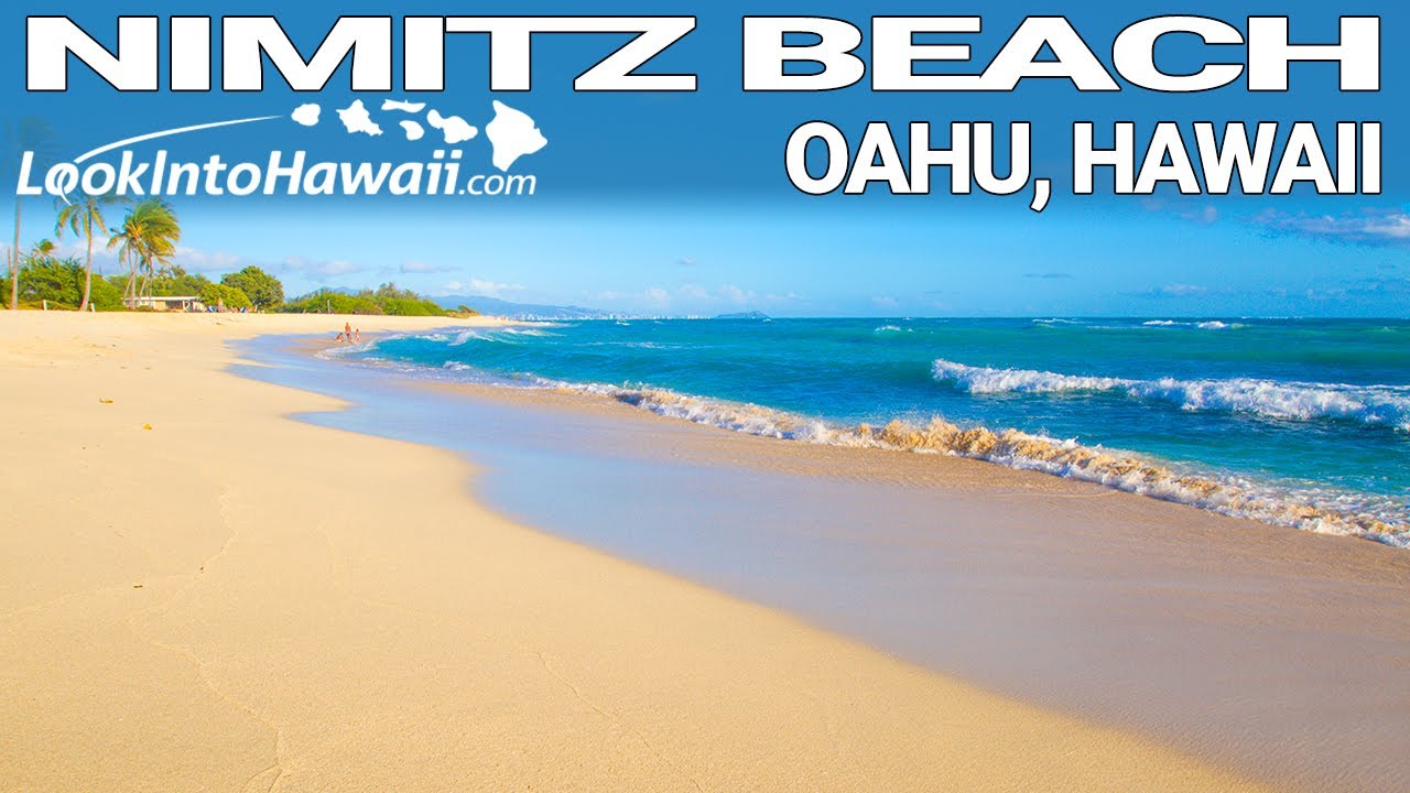 Nimitz Beach - Oahu, Hawaii