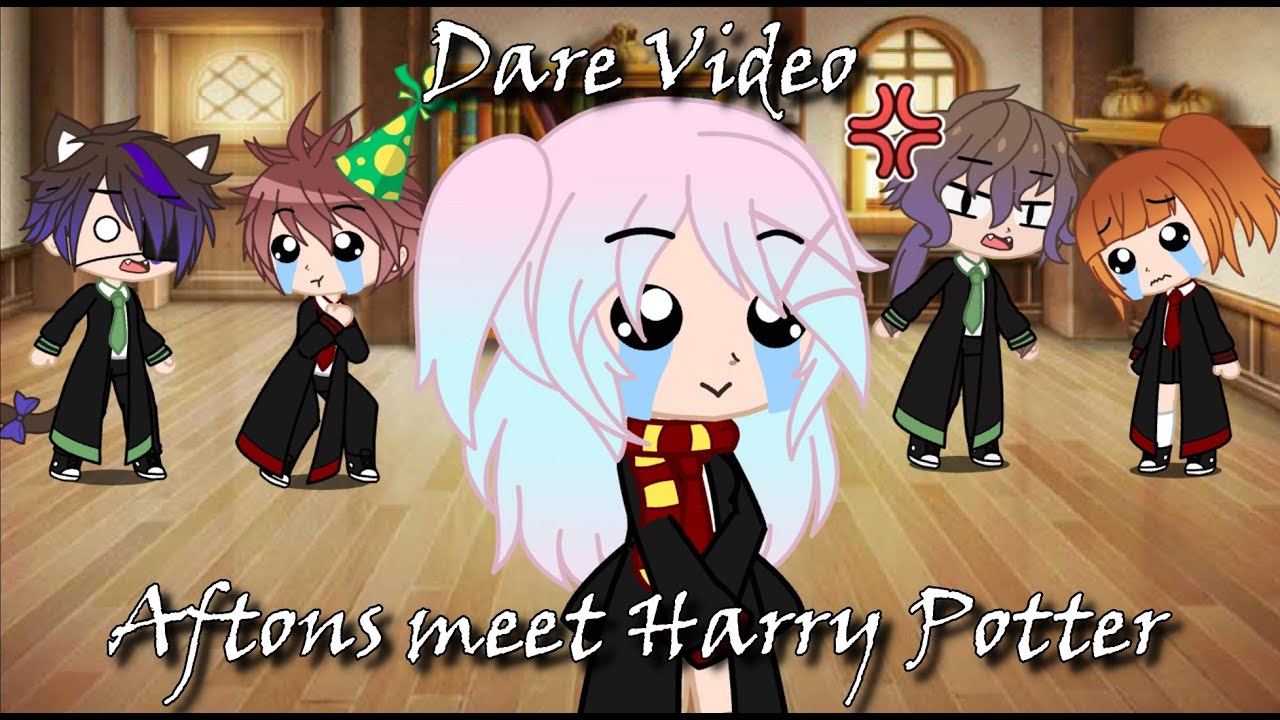 || Aftons meet Harry Potter || Dare Video || +Parker || My AU || Gacha Club ||