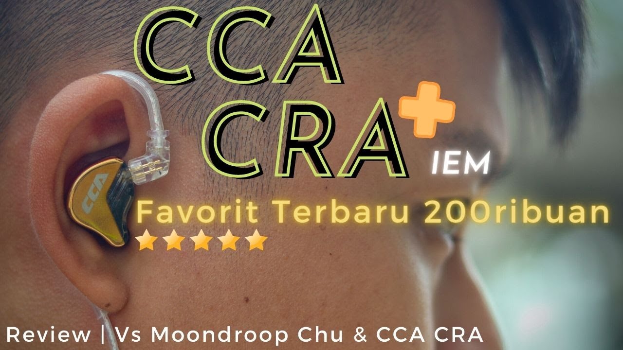 CCA CRA+ (CRA Plus) Dynamic Driver IEM Review | Vs Moondrop Chu & CCA CRA IEM