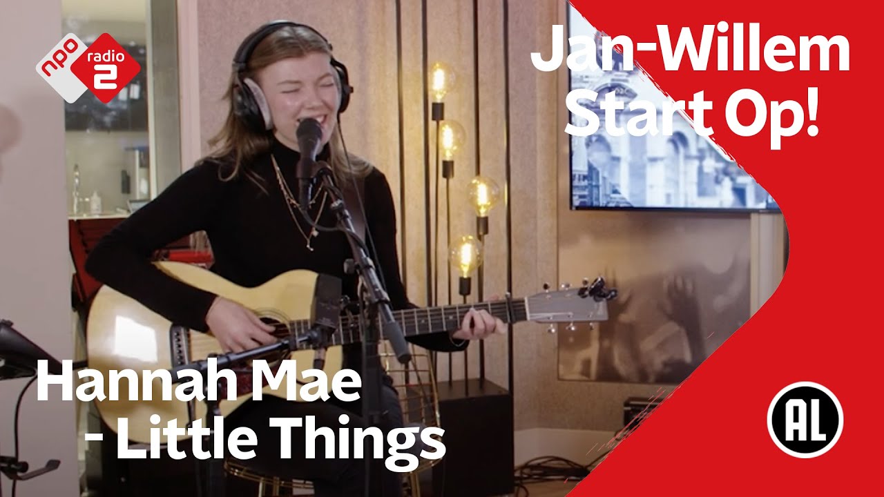Hannah Mae - 'Little Things' live @ Jan-Willem Start Op!