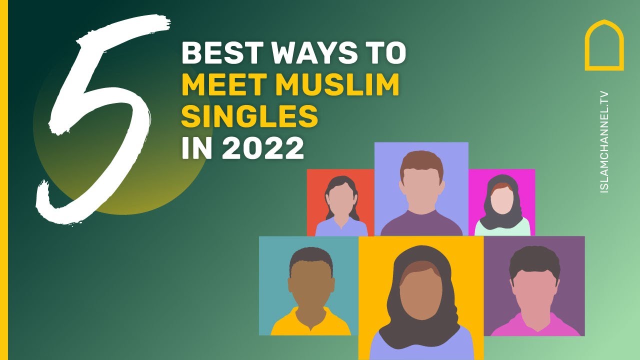 Here are 5 ways you could meet Muslim singles in 2022