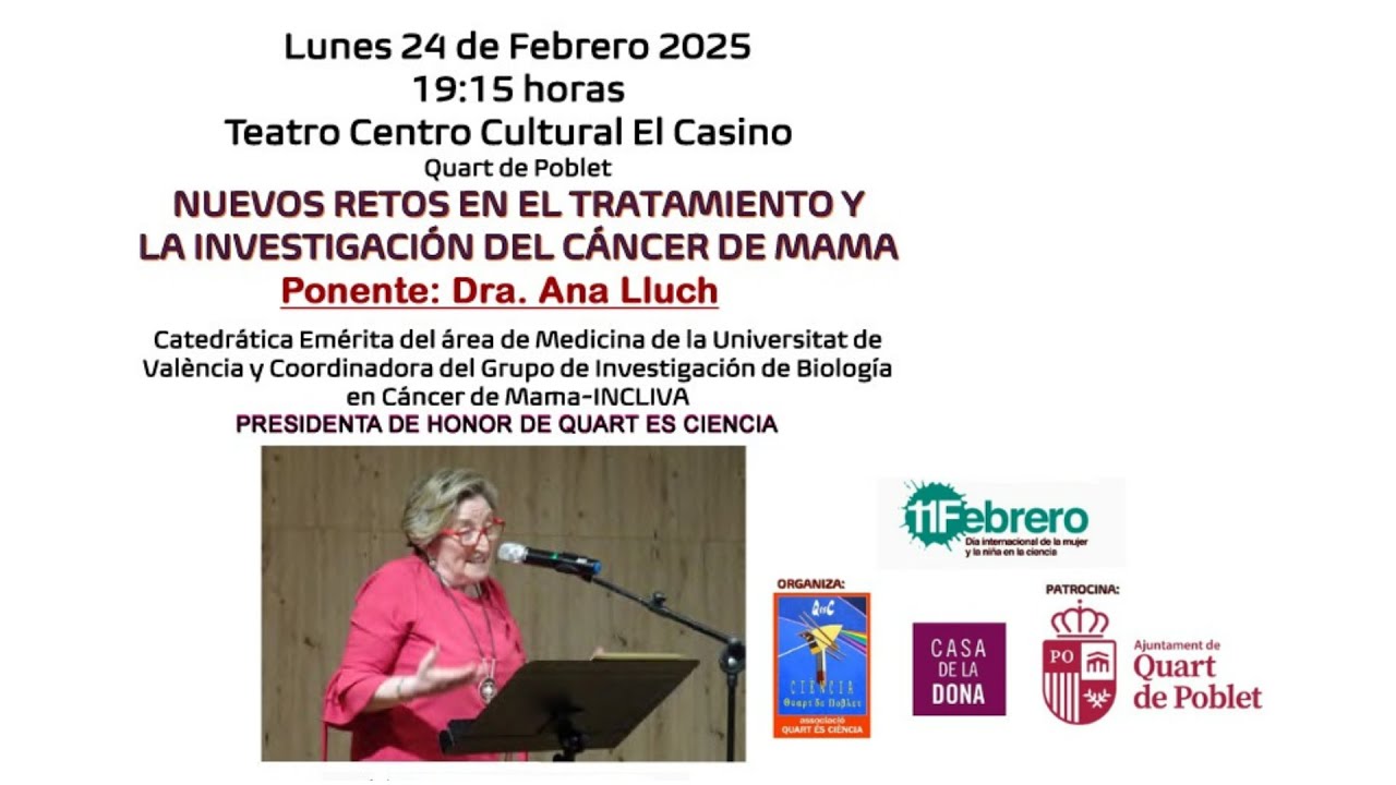 Nuevos retos en el tratamiento y la investigación del cáncer de mama. Ponente: Dra. Ana Lluch.