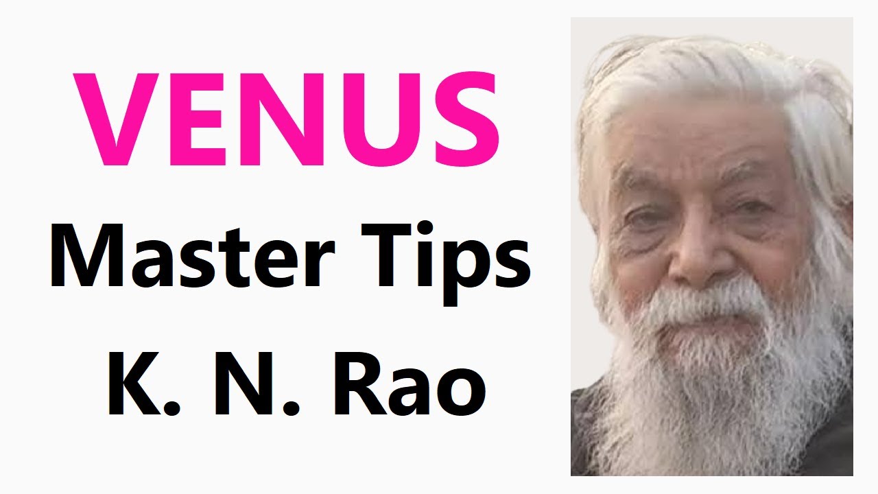 Master Tips on Venus by K N Rao | शुक्र ग्रह पर अद्भुत जानकारी