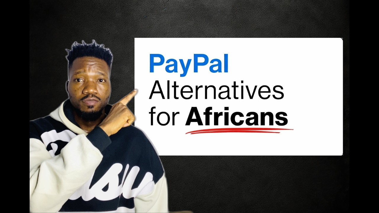 Top 3 Best PayPal Alternative For Africans.