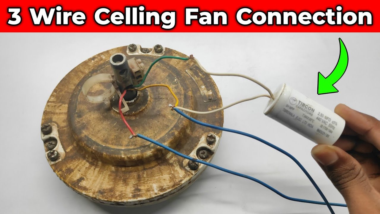 3 Wire Celling Fan Connection | Fan Capacitor Connection | Narottam Electronics