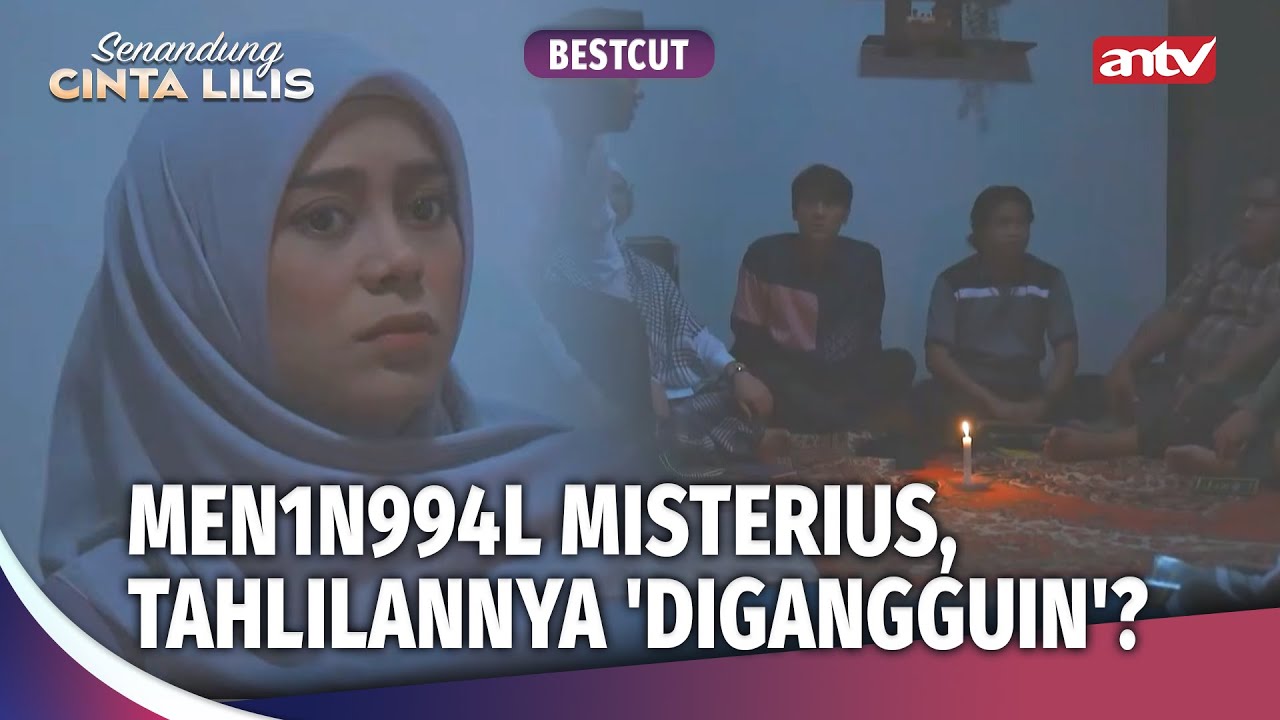 Maunya Gak Percaya, Tapi Di Gangguin Terus.... | Best Cut Senandung Cinta Lilis ANTV Ep 40 (2/3)