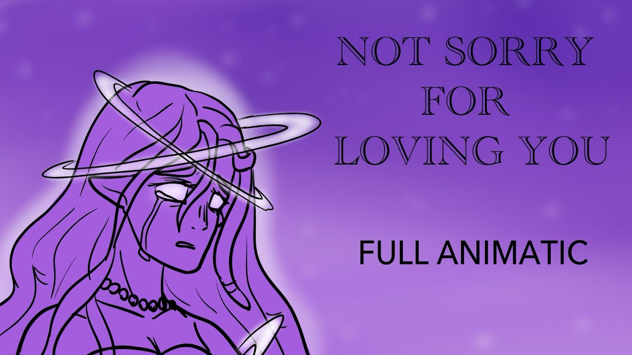 Not Sorry For Loving You || EPIC:The Musical (FULL ANIMATIC)