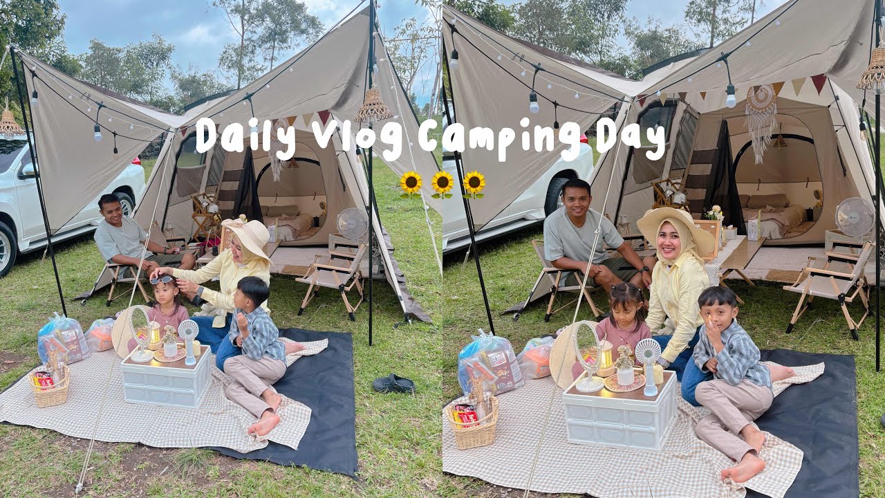 DAILY VLOG EDISI LIBURAN CAMPING DAY with FAMILY