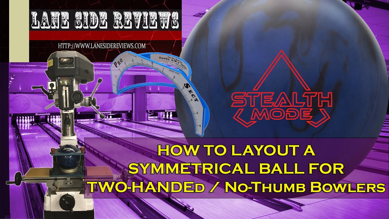 How to Lay Out A Symmetrical Ball For Two-Handers and No-Thumb Bowlers