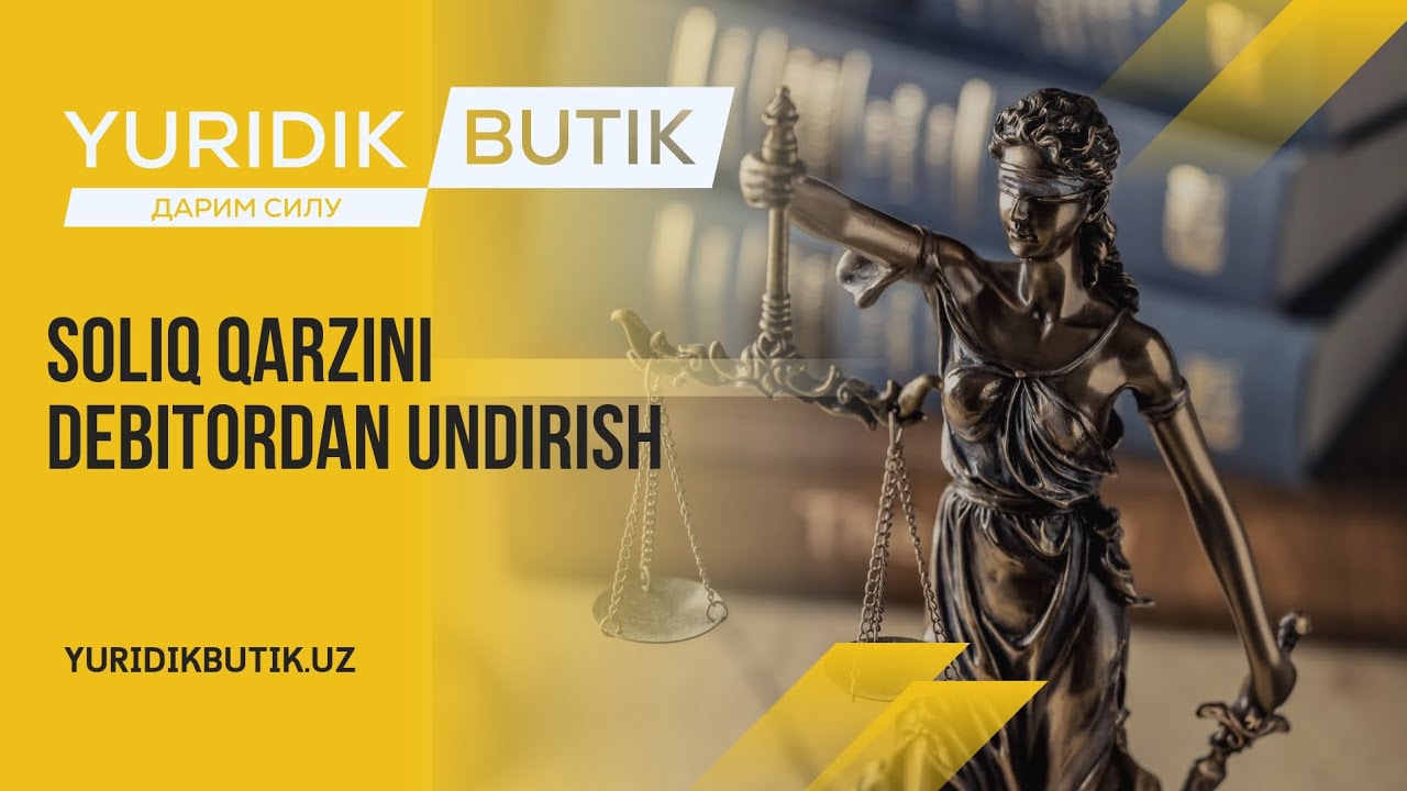Қарзни дебитордан ундириш | Юрист: +998997044308 | yuridikbutik.uz