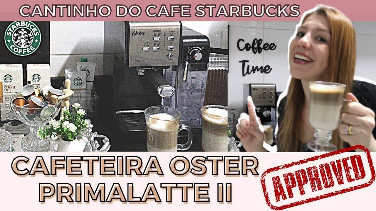 REVIEW CAFETEIRA OSTER PRIMA LATTE II / Decorando CANTINHO do CAFÉ STARBUCKS
