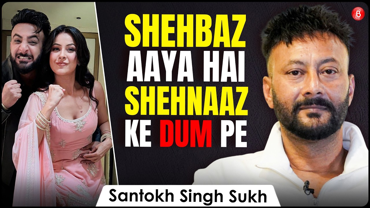 Santokh Singh on Bigg Boss19 Bias, Shehnaaz–Shehbaz Bond, Body Shaming & Tanya Mittal Drama
